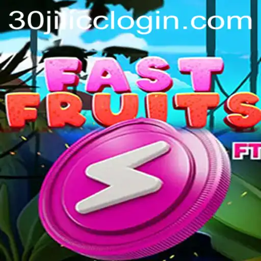 Discover the Thrills of FastFruits with 30JILI.CC